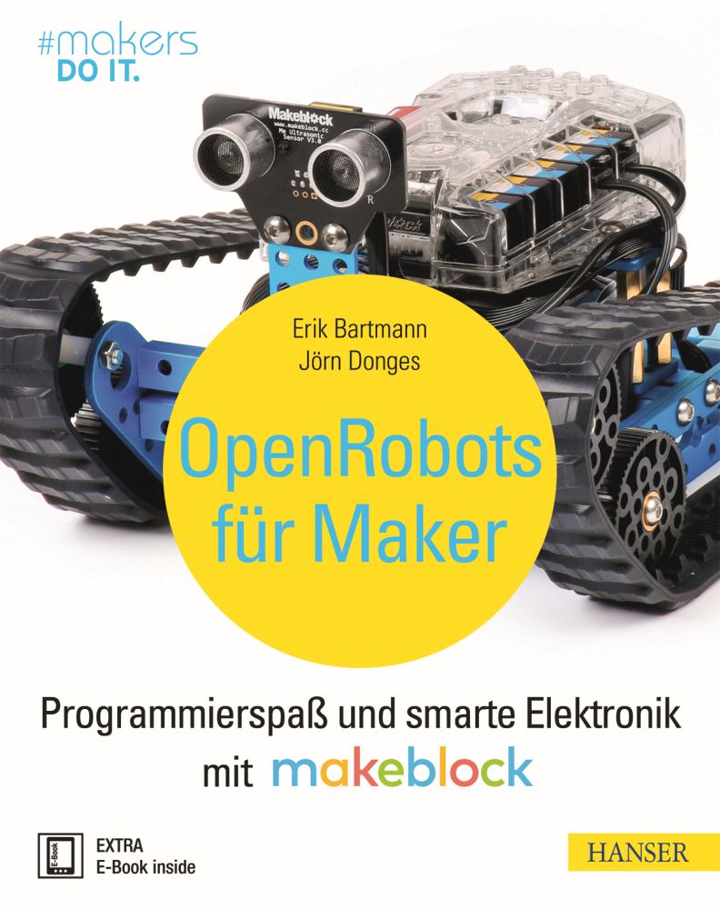 "Open Robots für Maker" Makeblock & Hanser Verlag Buch - 319 Seiten inkl. E-Book "Open Robots für Maker" Makeblock & Hanser Verlag Buch - 319 Seiten inkl. E-Book