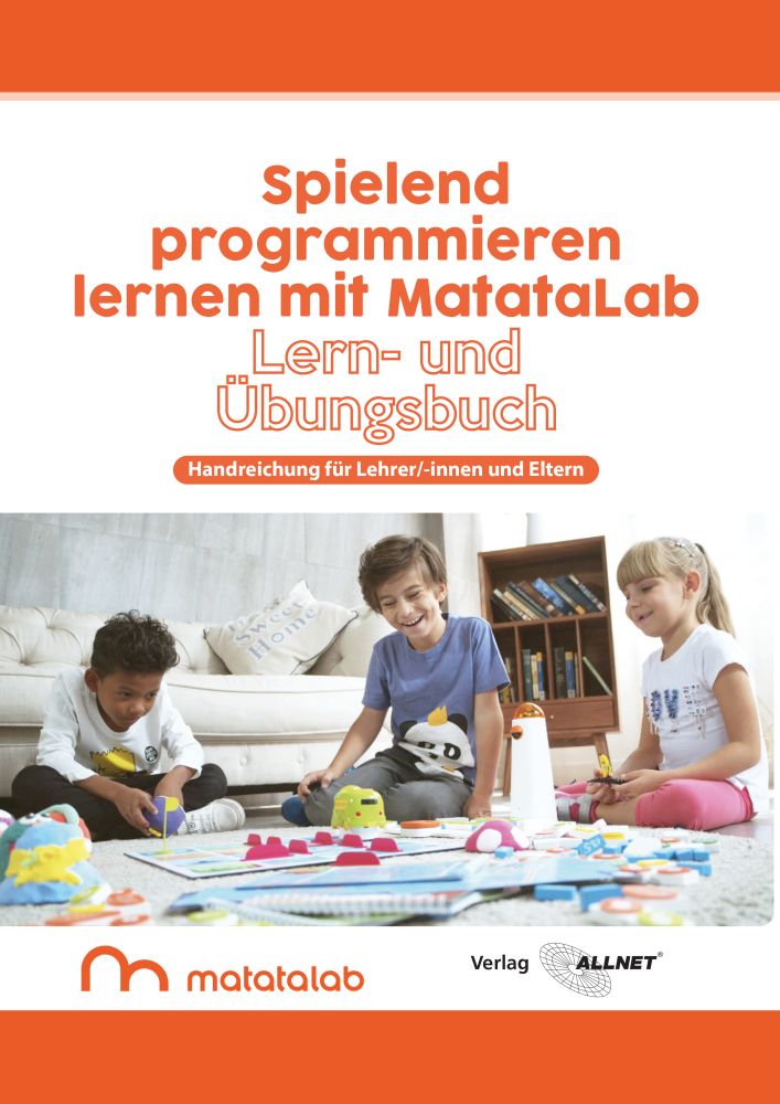MatataLab Curriculum Buch "Spielend Programmieren Lernen Mit MatataLab " Handreichung FüR LehrkräFte Und Eltern